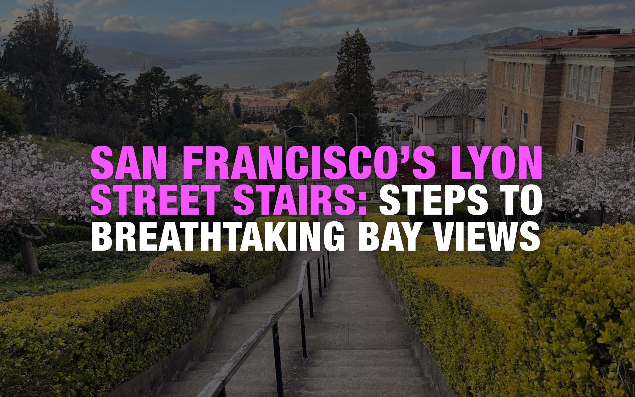 Lyon Street Stairs