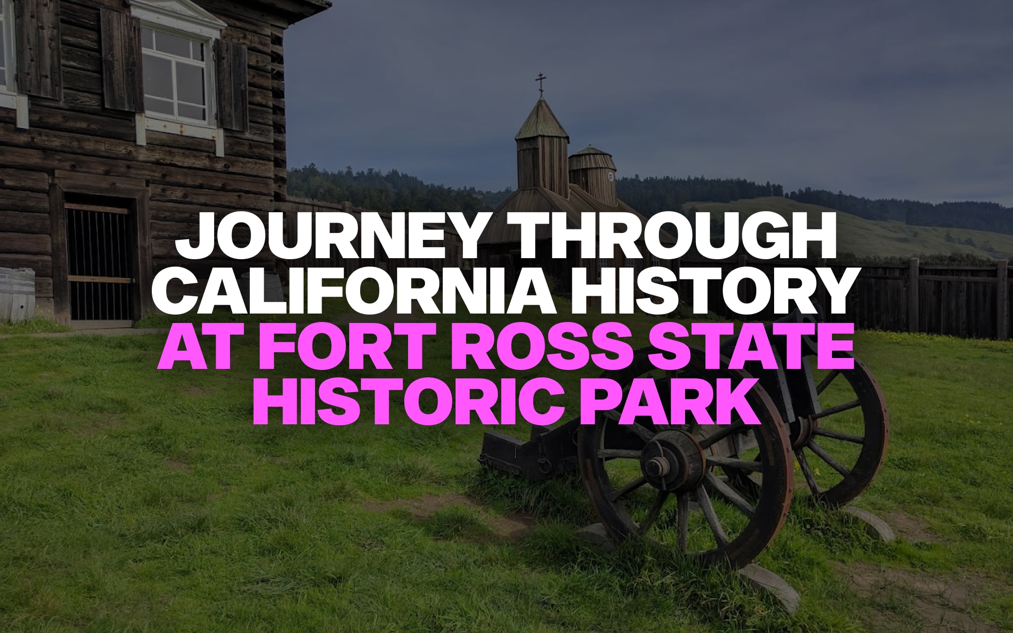 Fort Ross State Historic Park