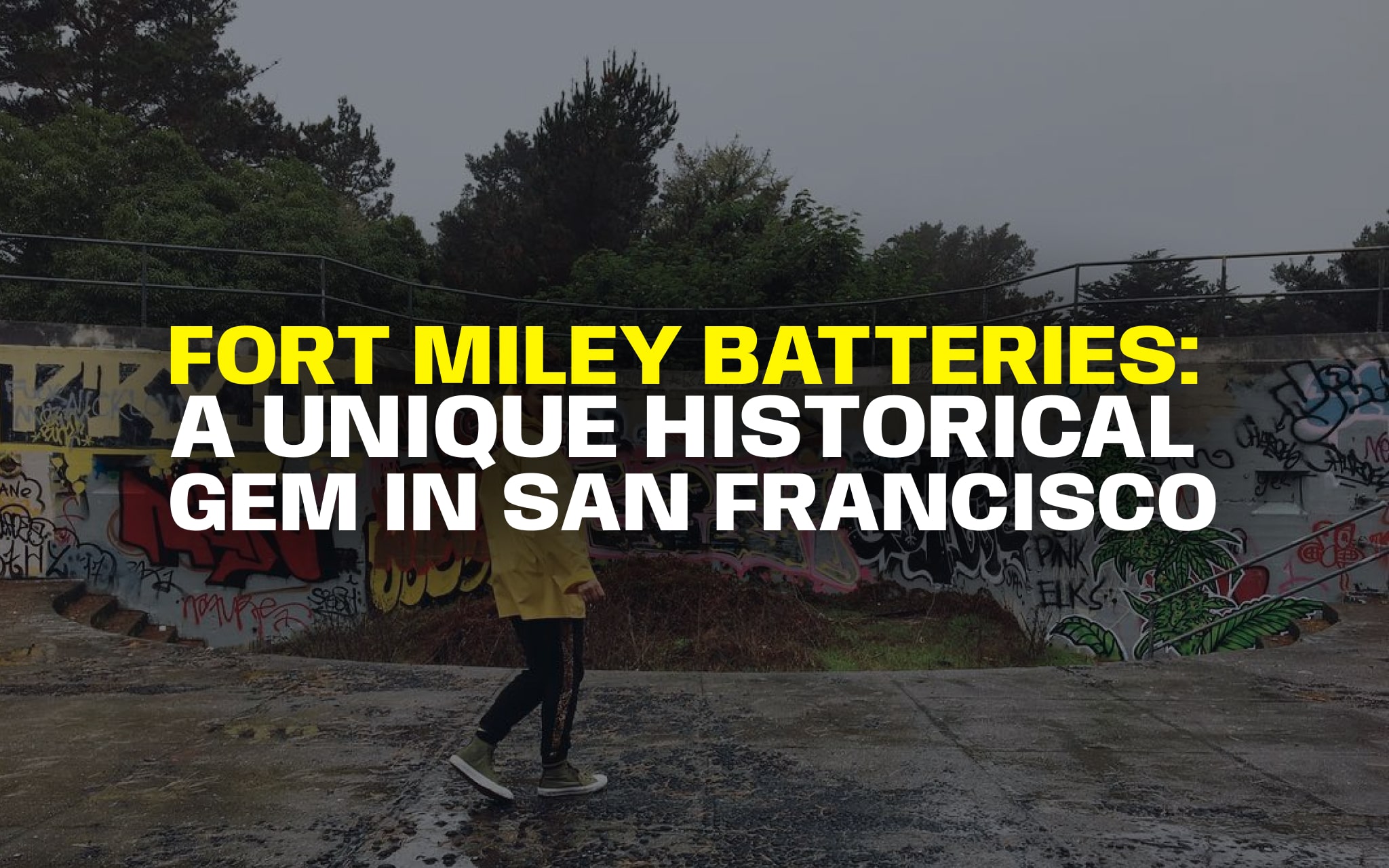 Fort Miley Batteries