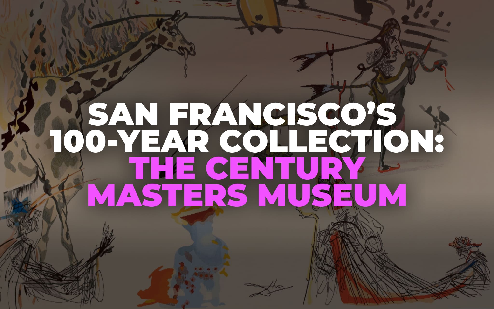 Century Masters Museum