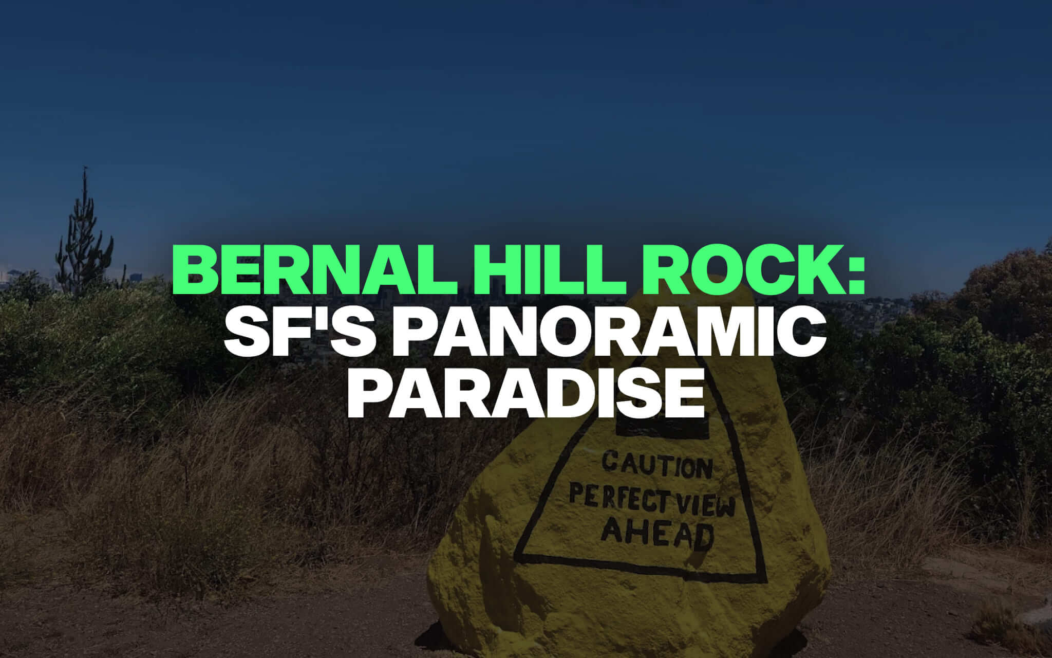 Bernal Hill Rock