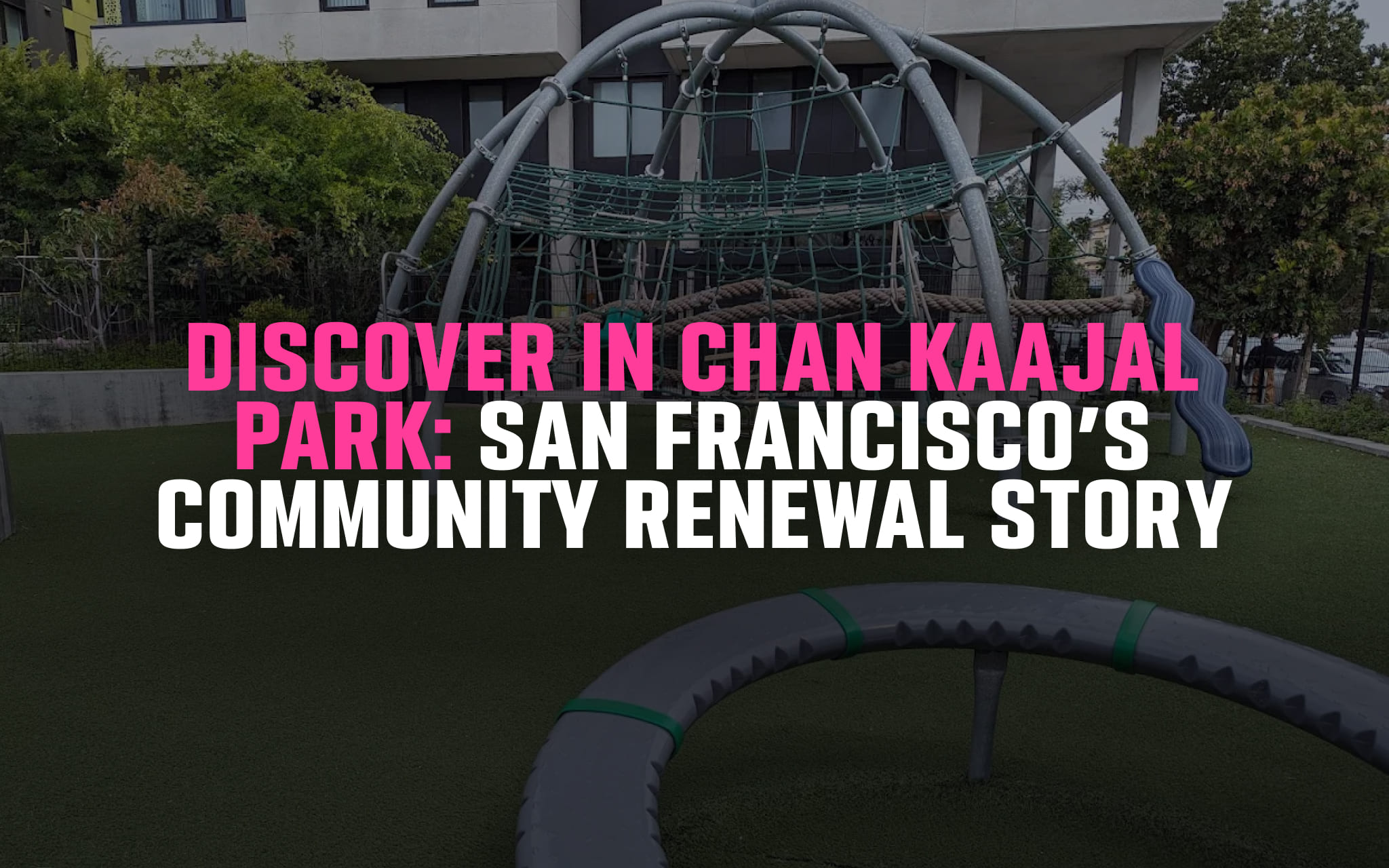 Chan Kaajal Park